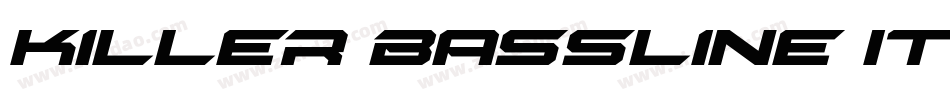 Killer Bassline Italic字体转换